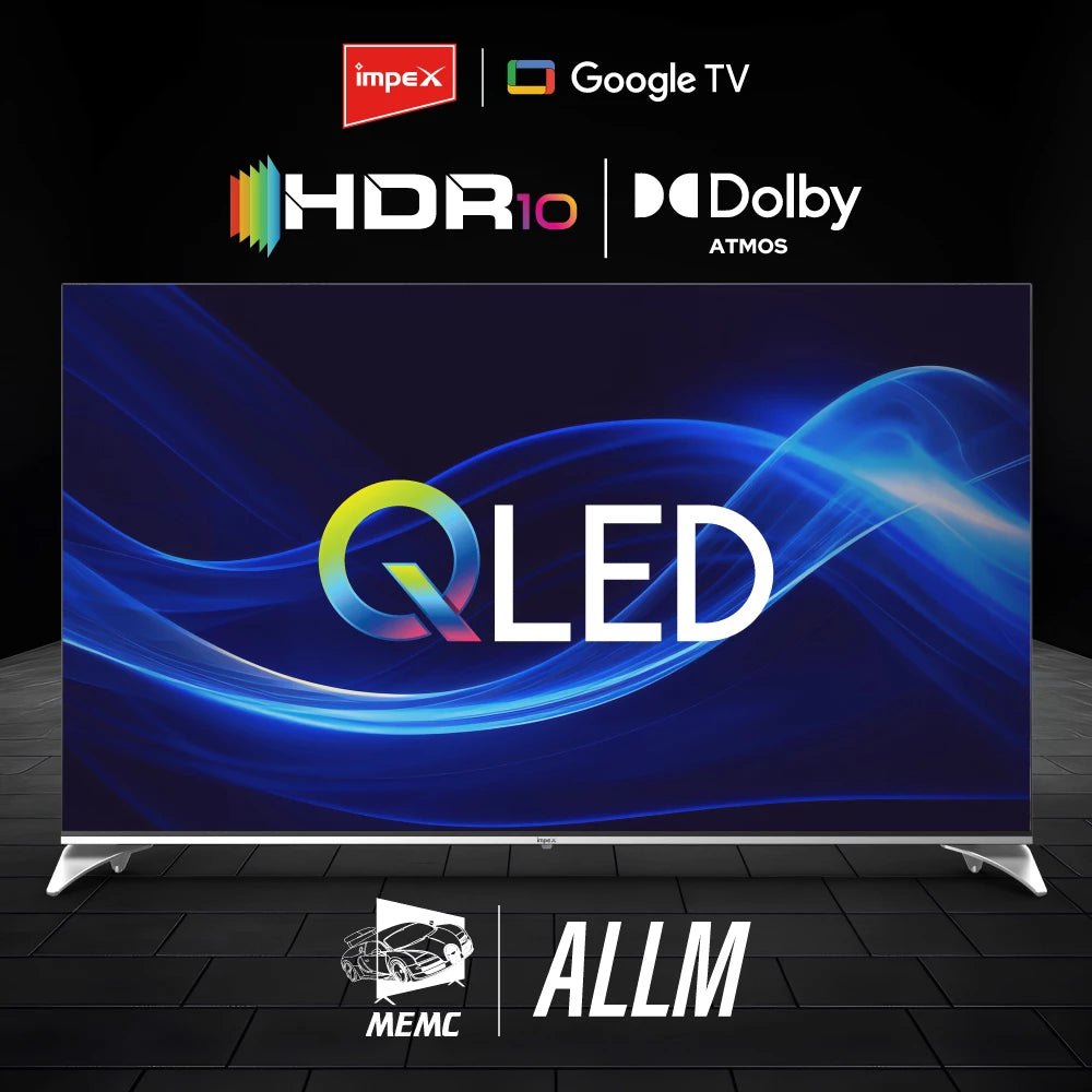 IMPEX 55 inch QLED UHD GOOGLE LED TV 12OHZ evoQ 55S4QLC2R120