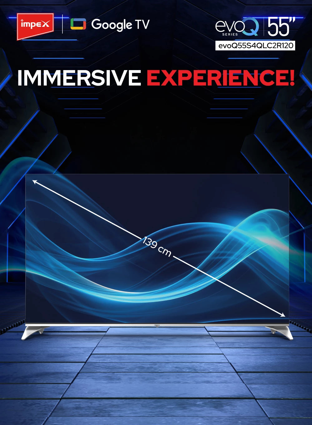 IMPEX 55 inch QLED UHD GOOGLE LED TV 12OHZ evoQ 55S4QLC2R120
